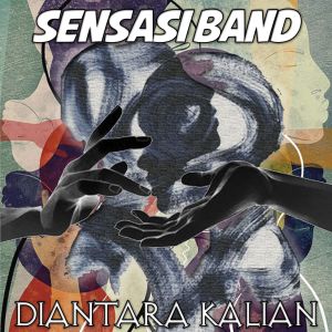 Dengarkan Diantara Kalian lagu dari Sensasi Band dengan lirik