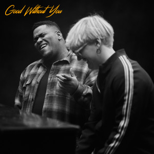 Listen to Good Without You (Explicit) song with lyrics from Renay
