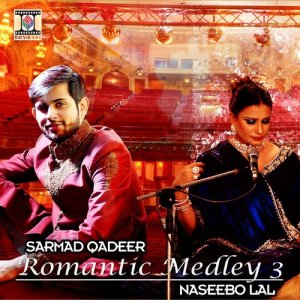 ดาวน์โหลดและฟังเพลง Romantic Medley 3 พร้อมเนื้อเพลงจาก Sarmad Qadeer