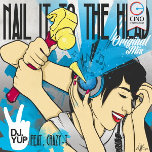 Listen to Nail It To The Head (Original Mix) song with lyrics from DJ Yup