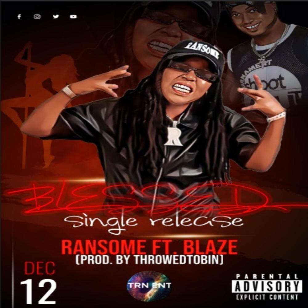 Blessed (feat. Blaze) (Explicit)