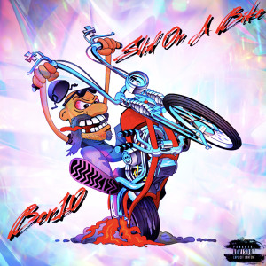 收听Ben10的Slid on a Bike (Explicit)歌词歌曲