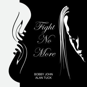 Alan Tuck的專輯Fight No More