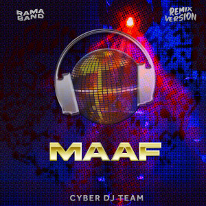 RAMA BAND的專輯Maaf (Remix)