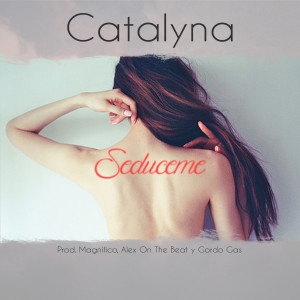 Listen to Seduceme song with lyrics from Catalyna