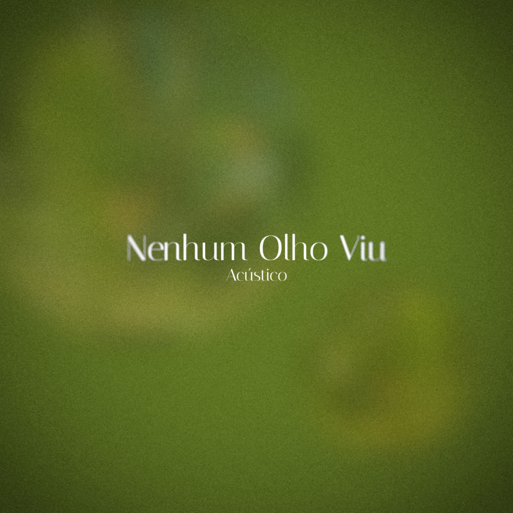 Nenhum Olho Viu (Acustico) (Instrumental)