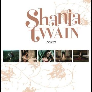 Album Don't! from Shania Twain