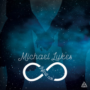 Michael Lukes的專輯Infiniti noi