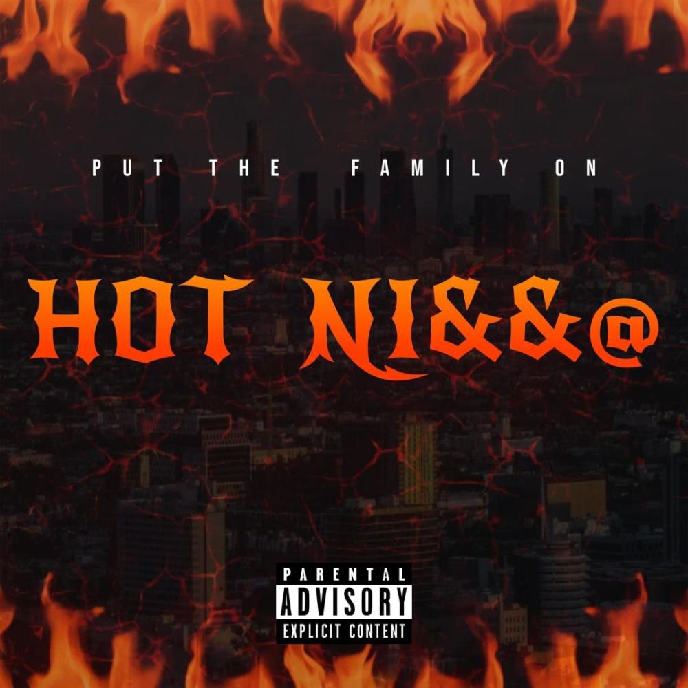 HOT NIGGA (Explicit)