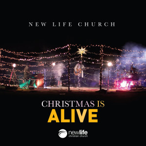 收听New Life Church的Christmas Is Alive (feat. RiverDeep)歌词歌曲