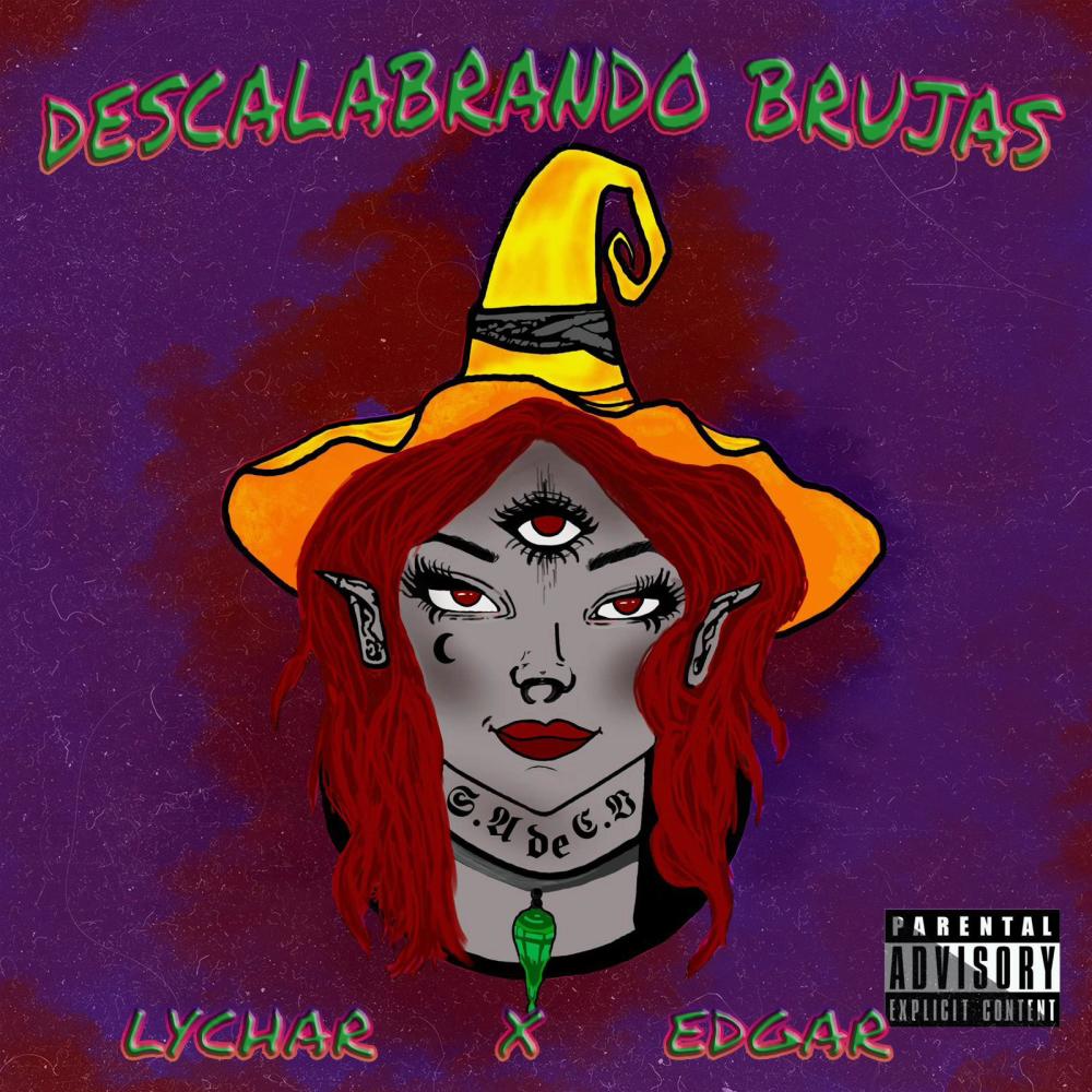 Descalabrando Brujas (feat. Lychar) (Explicit)