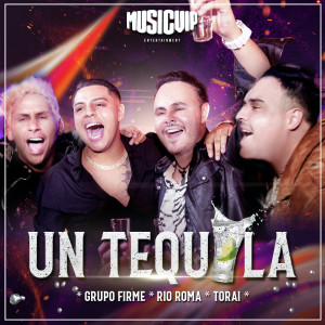 Listen to Un Tequila song with lyrics from Grupo Firme
