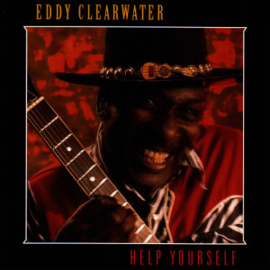 Eddy Clearwater的專輯Help Yourself
