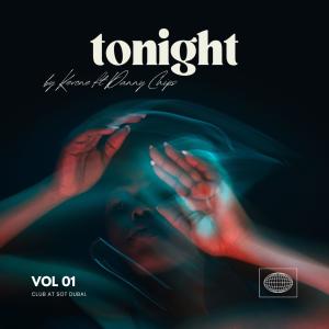 收聽KEVONE的Tonight (feat. Danny Chips)歌詞歌曲