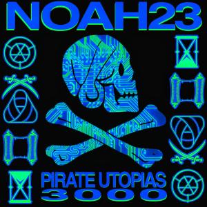 Pirate Utopias 3000 (Explicit) dari Noah23