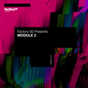 Album MODULE 2 from Factory 93