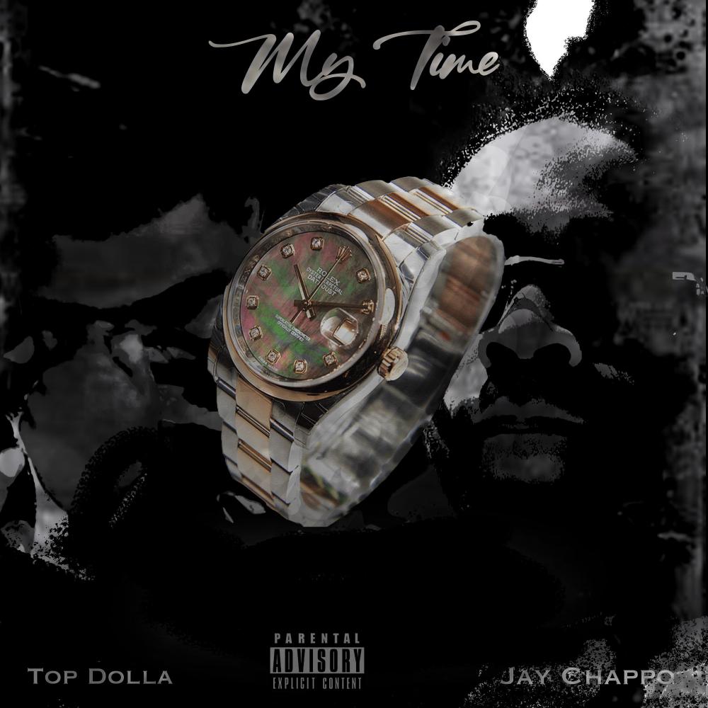 My Time(feat. Jay Chappo) (Explicit)