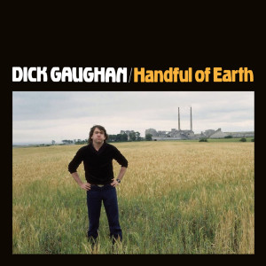 Dick Gaughan的專輯Handful of Earth (Remastered 2019)
