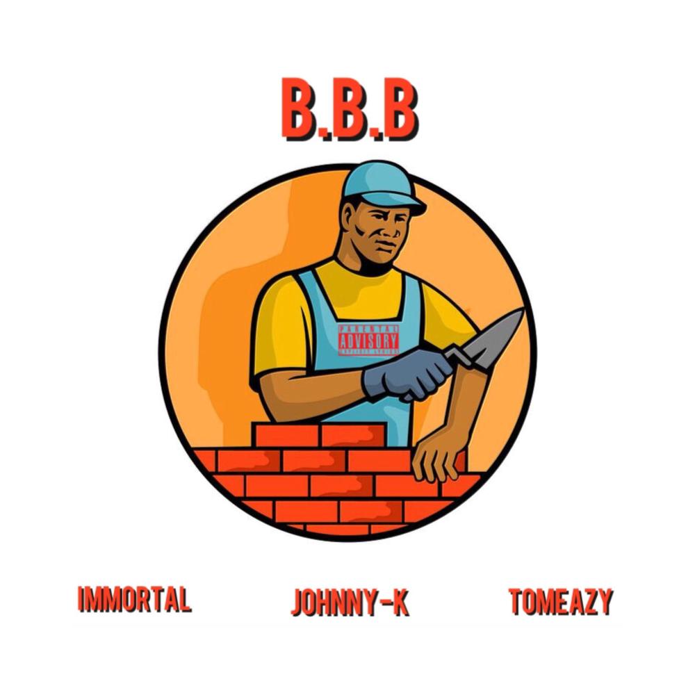 B.B.B (feat. Johnny-K & Tomeazy) (Explicit)