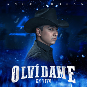 ดาวน์โหลดและฟังเพลง Olvídame (En Vivo) พร้อมเนื้อเพลงจาก Angel Rosas