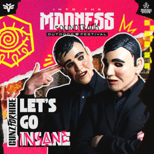 Album Let's Go Insane (Into The Madness 2023 OST) oleh Gunz For Hire