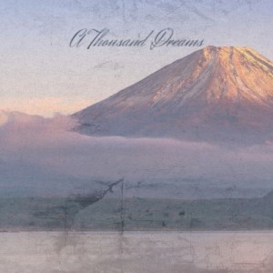 Album A Thousand Dreams oleh Various Artist