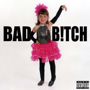 BAD B!TCH (Explicit)