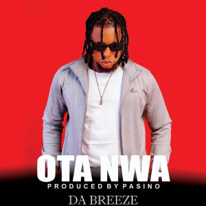 Album Ota Nwa (Explicit) from Da Breeze