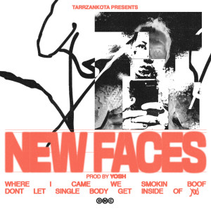 Tarrzankota的专辑NEW FACES (Explicit)