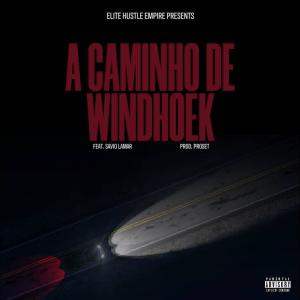 Public Menace的專輯A Caminho De Windhoek (feat. Xtremecy & Savio Lamar)