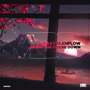 ดาวน์โหลดและฟังเพลง Bring The House Down พร้อมเนื้อเพลงจาก DJ'Basth1anFlow