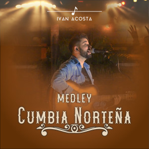 Ivan Acosta的專輯Cumbias Norteñas (En Vivo) (Explicit)