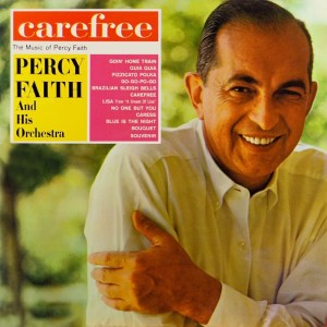 收聽Percy Faith and His Orchestra的Carefree歌詞歌曲