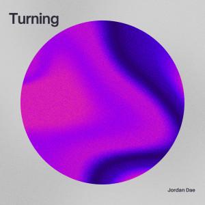 Album Turning from Jordan Dae
