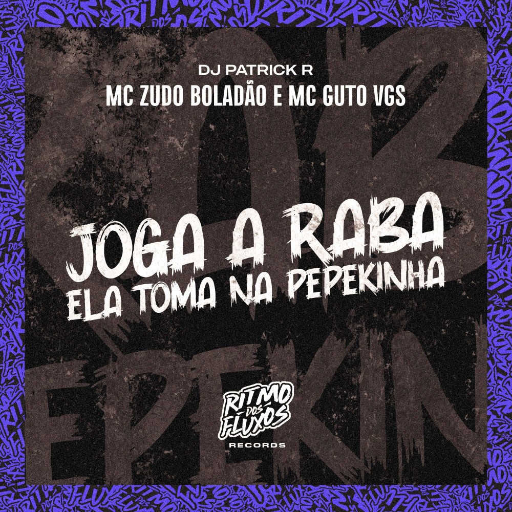 Joga a Raba (Ela Toma na Pepekinha)