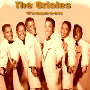 อัลบัม The Orioles Songbook ศิลปิน The Orioles