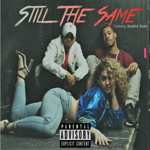 Tribe Mafia的专辑Still the Same (Explicit)