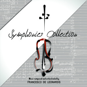 Album Symphonies Collection (Original music for soundtrack) oleh Francesco De Leonardis