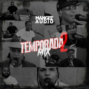 Album Temporada 2 (Mix) (Explicit) from Mangee Audio