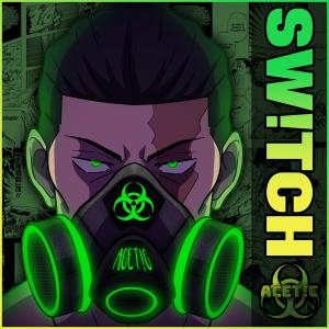 收聽Acet!c的SW!TCH (feat. draine.) (Explicit)歌詞歌曲