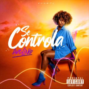 Dist Music AO的專輯SE CONTROLA (feat. Avelino)
