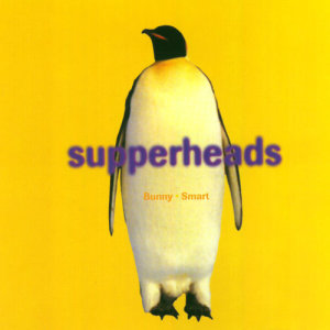 收聽Supperheads的Bunny歌詞歌曲