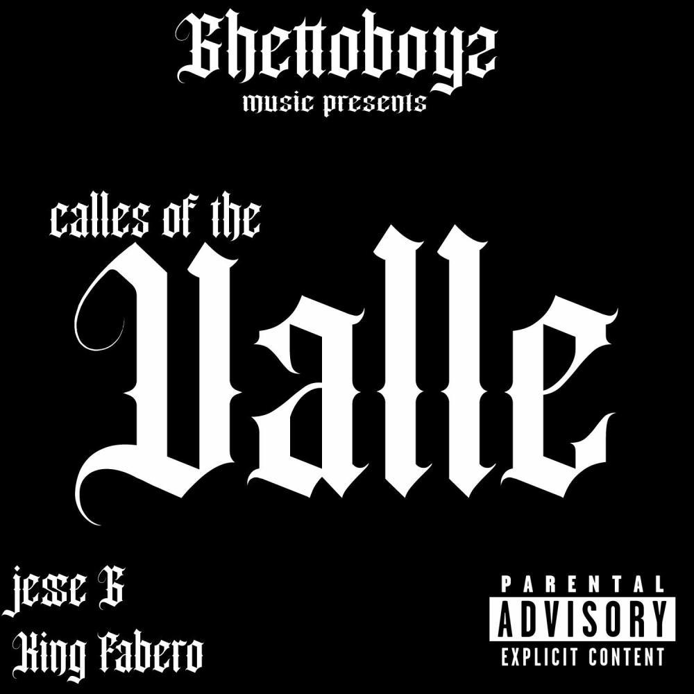 Calle's of the Valle (feat. Jesse Gz) (Explicit)
