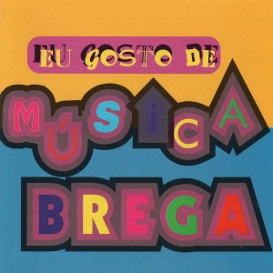 Orquestra e Coro Cid的专辑Eu Gosto de Música Brega