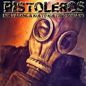 Album Pistoleros (Explicit) from Nik Valenda