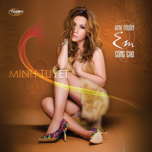 ดาวน์โหลดและฟังเพลง Anh Không Thuộc Về Em พร้อมเนื้อเพลงจาก Minh Tuyết