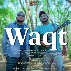 kalpesh sangvikar的專輯WAQT (feat. MC TATHAGAT)