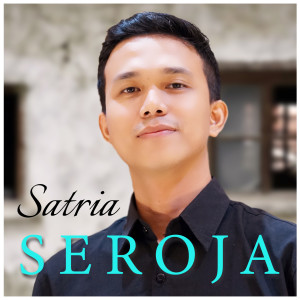 Album Seroja oleh Satria