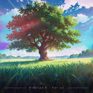 Nikolas K的專輯For Us