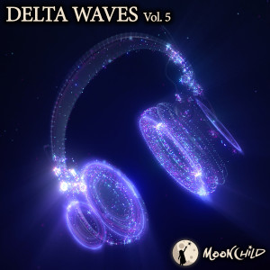 MoonChild Relax Sleep ASMR的專輯Delta Waves (Vol.5)